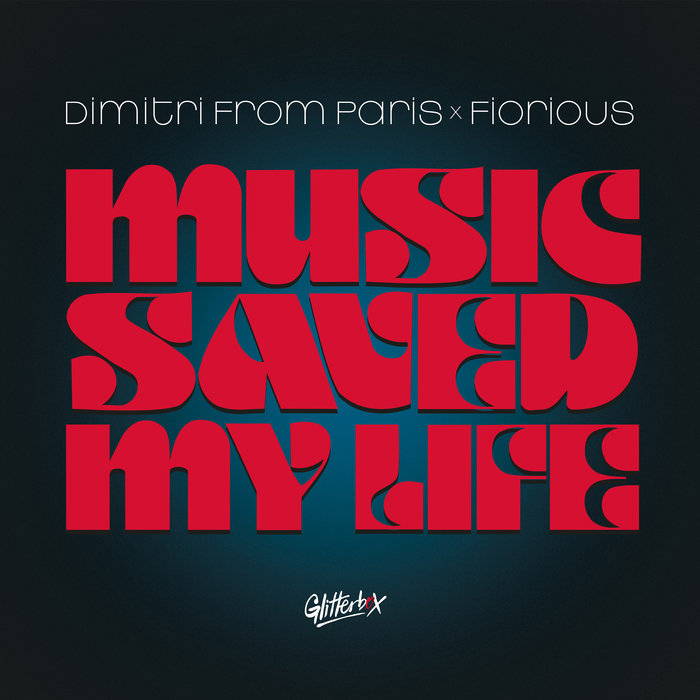 Dimitri From Paris x Fiorious – Music Saved My Life [GLITS070]